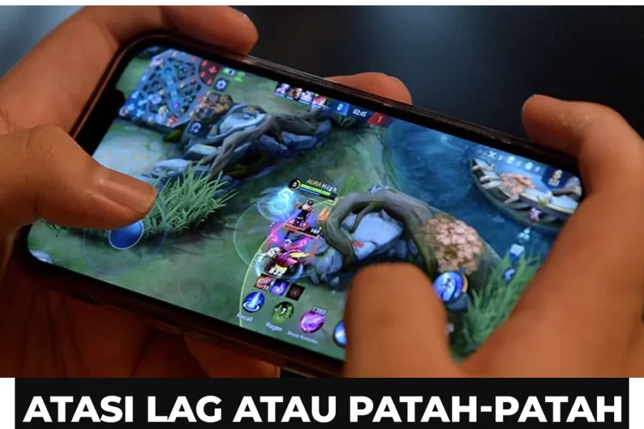 ZANDEL - Cara Ampuh Atasi Lag di Mobile Legend Saat Dimainkan pada HP Android, Main Jadi Lancar