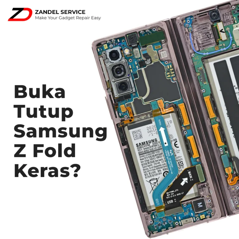 ZANDEL - Cara Atasi Engsel Keras Pada Samsung Z Fold