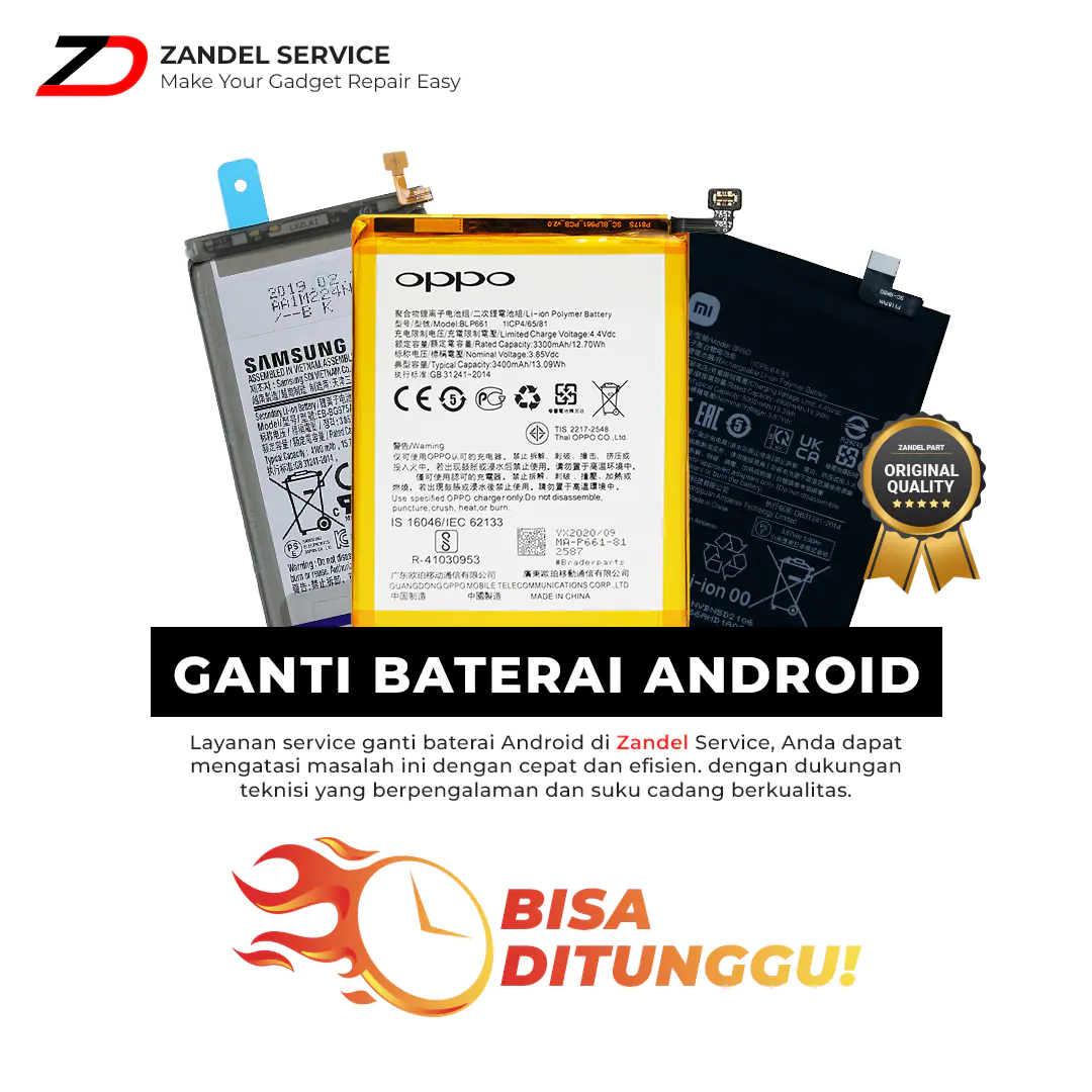 ZANDEL - SERVICE GANTI BATERAI HP ANDROID